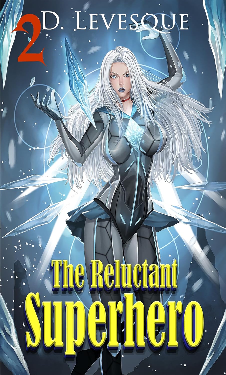 The Reluctant Superhero Book 2